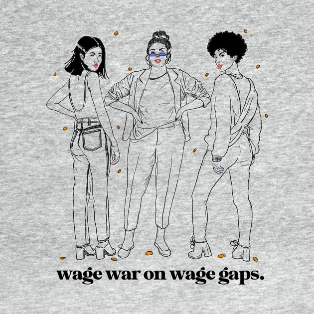 Wage Wars on Wage Gaps! by Liberal Jane Illustration